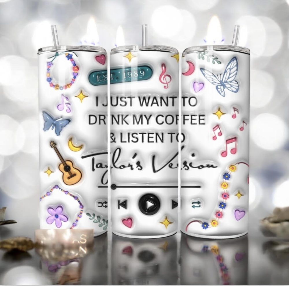 Taylor Swift just want to drink my coffee Tumbler